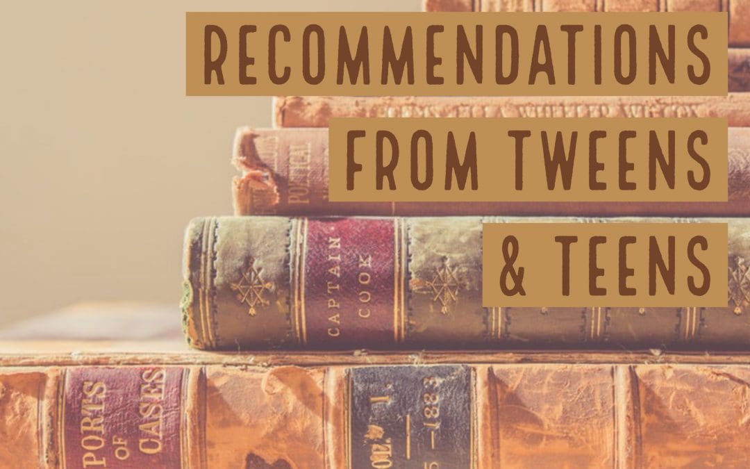 More Book Recommendations for Tweens & Teens