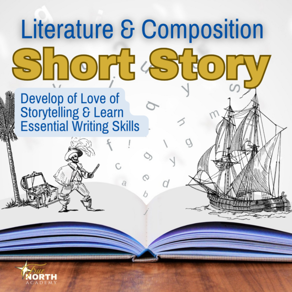 Short Story, high school literature and composition, true north academy